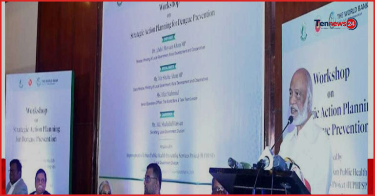 ডেঙ্গু প্রতিরোধে শুধু পরিকল্পনা নয়, কার্যকর বাস্তবায়ন জরুরি: স্থানীয় সরকারমন্ত্রী